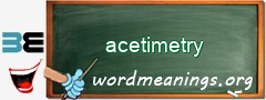 WordMeaning blackboard for acetimetry